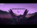 Don Diablo & Paolo Pellegrino - Dangerous | Official Lyric Video