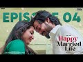 Happy Married Life New Web Series || Episode 04 || Nissar & Khushi mannem || The Mix || Tamada Media