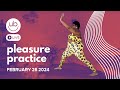 pleasure practice live yoga flow | all levels all bodies | beginner friendly | plus size