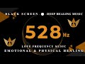 528 Hz LOVE FREQUENCY MUSIC |  SUPER POSITIVE Healing Energy & Aura | Emotional & Physical Healing
