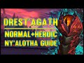 Drest'agath Normal + Heroic Guide - FATBOSS
