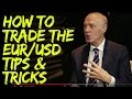 How to trade the EUR/USD: Tips & Trading Strategies