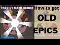 Prodigy: How to get OLD EPICS easily and old membership box: