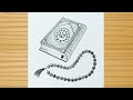 How to draw a Quran with Tasbeeh - pencil sketch / Beautiful Quran Drawing Tutorial Step By Step