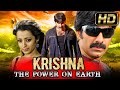 Krishna The Power On Earth (HD) - Telugu Superhit Action Movie In Hindi | Ravi Teja, Trisha Krishnan