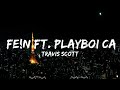 Travis Scott - FE!N ft. Playboi Carti  || Fisher Music