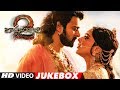 Baahubali 2 Video Jukebox | Bahubali 2 Jukebox | Prabhas,Rana,Anushka Shetty,Tamannaah,SS Rajamouli