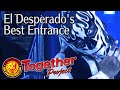 My Best Entrance : El Desperado