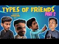TYPE OF FRIENDS | Part 2 | Comedy Skit | Comedy Club | CC