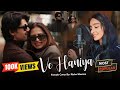 VE HAANIYAAN - Female Version By Richa Sharma | Viral Song | Ravi Dubey & Sargun Mehta | Danny