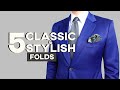 The Only 5 Pocket Square Folds YOU Need To Master | 5 Classic & Stylish Ways to Fold A Pocket Square