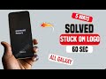 How to Fix Samsung Galaxy stuck on Samsung Logo - Frozen