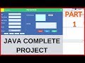 Java Complete Project For Beginners With Source Code - Part 1/2