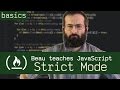 Strict Mode — "use strict" - Beau teaches JavaScript