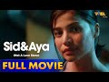 Sid And Aya (Not A Love Story) Full Movie HD | Anne Curtis, Dingdong Dantes