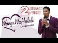 Brother Nassir - Wangu Wa Halali (Official Wedding Song) With Lyrics