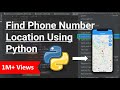 Python Project | Track Phone Number Location Using Python