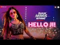 Hello Ji! Ragini MMS Returns Season 2 , Sunny Leone , Kanika Kapoor , Meet Bros, Kumaar