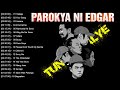 Best of Parokya ni Edgar OPM Songs 2024 ,TUNOG KALYE ,Batang Songs 90s | Non Stop Playlist