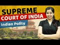 Understand Supreme Court of India | Indian Constitution | Article 124-147