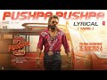 PUSHPA PUSHPA (Tamil Lyrical) Pushpa 2 The Rule | Allu Arjun | Sukumar | Rashmika | Fahadh F | DSP