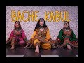 BACHE KABUL | Aryana Sayeed | Bollywood Dance Cover | Meira Omar, Sipel Evin, Lima