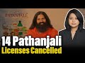 After Supreme Court rap, 14 Patanjali licenses cancelled | Faye D'Souza