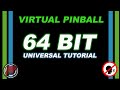 Virtual Pinball 64 Bit NEW setup  (Universal Tutorial)
