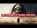 DAJJAL: HIS WARNING IS COMING FOR 2024!!!