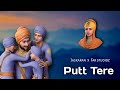 Putt Tere Sahib Kaure (Kaur ji) by Jaskaran