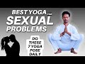 7 Yoga Poses For Sexual Problems - Simple Yoga Exercises to Fix Sexual Issues