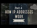How IP Addresses Work | Network Fundamentals Part 4