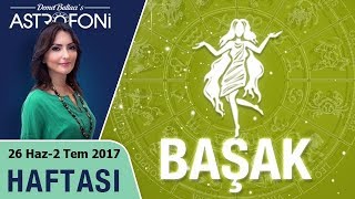 Başak Burcu Haftalık Astroloji Burç Yorumu 26 Haziran-2 Temmuz 2017