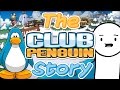 The Club Penguin Story