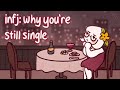 INFJ: 7 Reasons Why You're Still Single
