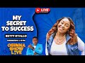 OBINNA SHOW LIVE: My SECRET TO SUCCESS - Betty Kyallo