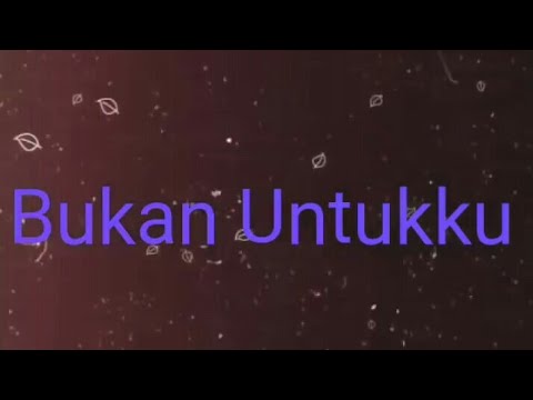 Download Lirik Lagu #Bukan Untukku - Rachmi Ayu# free
