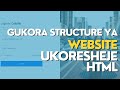 Gukora Website: Gukora structure ya website dukoresheje HTML? - Techinika