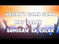 HALINA'T SAMA - SAMA | MAY GALAK | SUMIGAW SA GALAK (Lyric Video) | MUSIKATHA | QIM