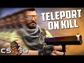 Competitive CSGO but You Can Teleport