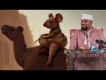 Kisa cha Habari ya Panya na Ngamia - Sheikh Walid Alhad