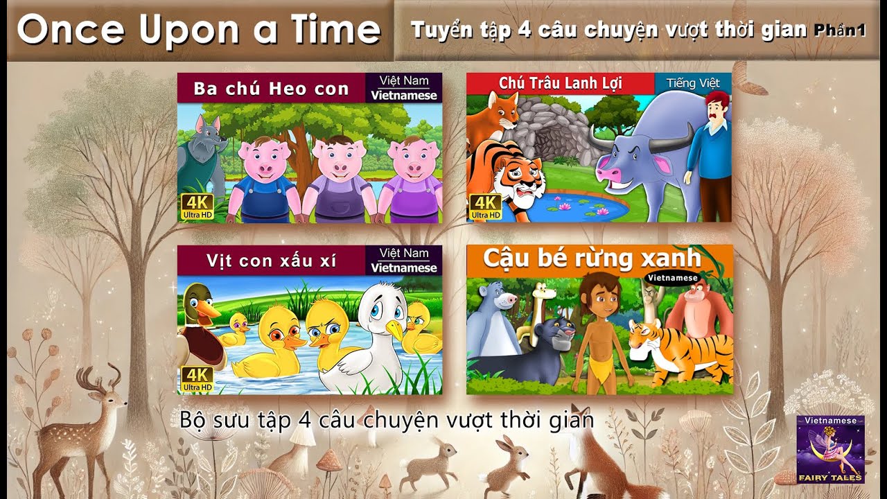 Truyện cổ tích động vật Phần1 | Tuyển tập 4 câu chuyện vượt thời gian | @VietnameseFairyTales