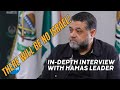 There will be no Israel! [Indepth interview with Hamas Leader]