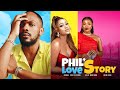 Phil's Love Story - Uche Montana/Daniel Etim Effiong/Inem king/Rachel Anthony