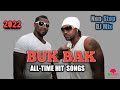 BUK BAK Best All-Time Hit Songs Non-Stop Mix By DJ Mixtree - MixTrees