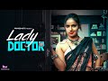 Lady Doctor Trailer | Shayana Khatri | Streaming on PrimeShots