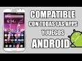 Como ser compatible con todas las aplicaciones y juegos android
