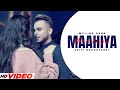 Millind Gaba : Maahiya (Full Song) | Ft. Aditi Budhathoki | New Punjabi Song 2023 | Latest Song 2023