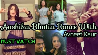 😍Aashika Bhatia😍 Musically with Brother and Avneet Kaur 😍