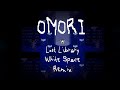 OMORI - Lost Library + White Space Remix